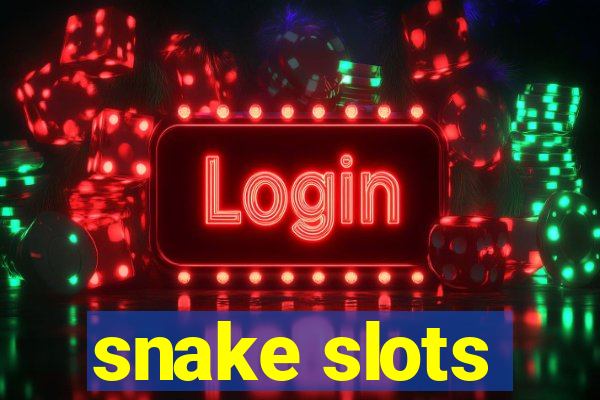 snake slots