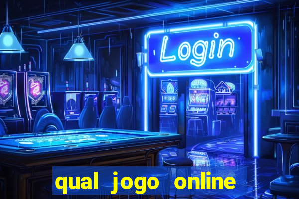 qual jogo online da dinheiro de verdade