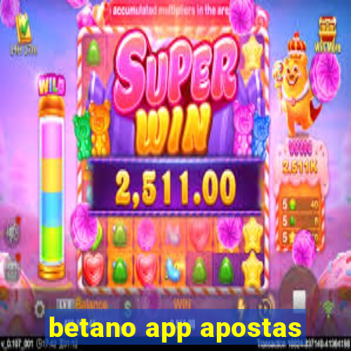 betano app apostas