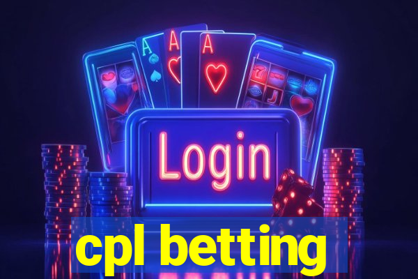 cpl betting