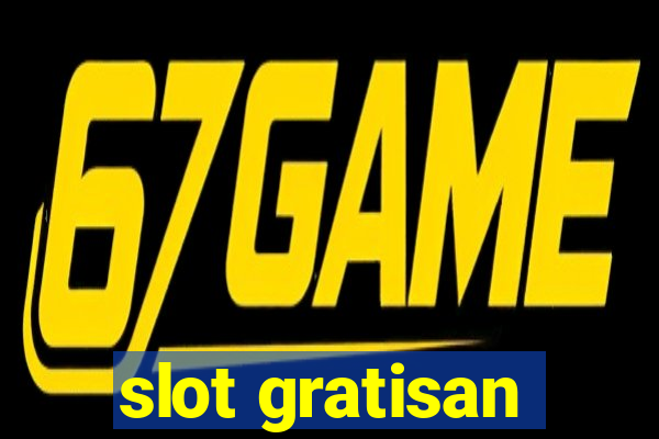 slot gratisan