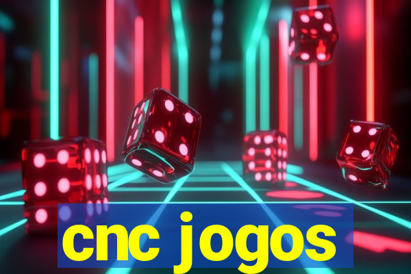 cnc jogos