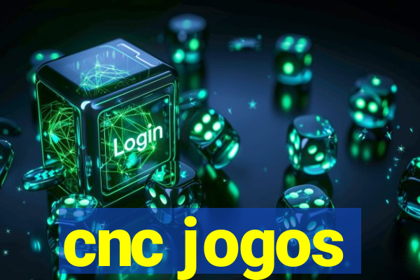 cnc jogos