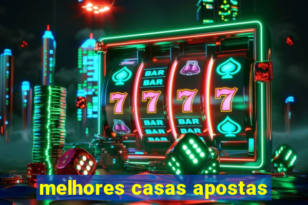 melhores casas apostas