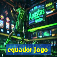 equador jogo