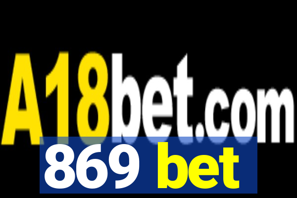 869 bet