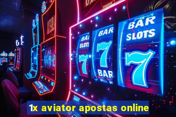 1x aviator apostas online