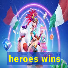 heroes wins