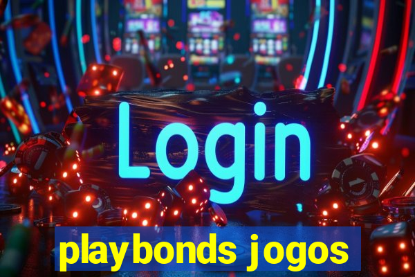 playbonds jogos