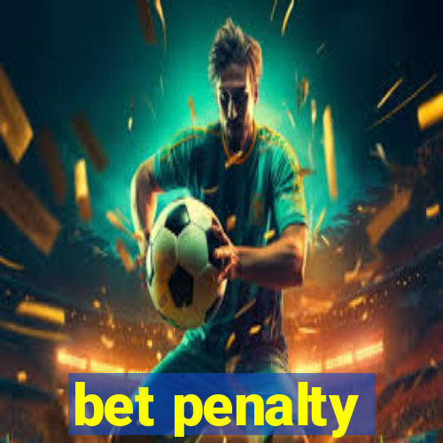 bet penalty