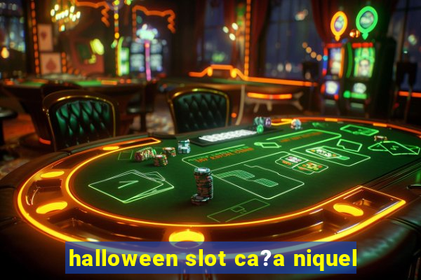 halloween slot ca?a niquel