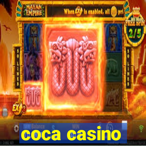 coca casino