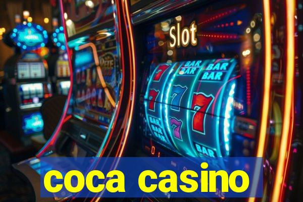 coca casino