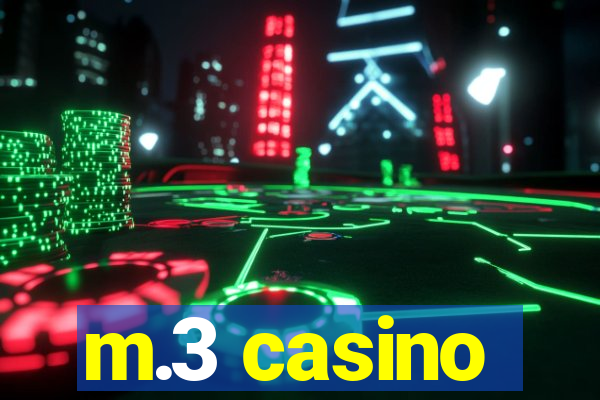 m.3 casino