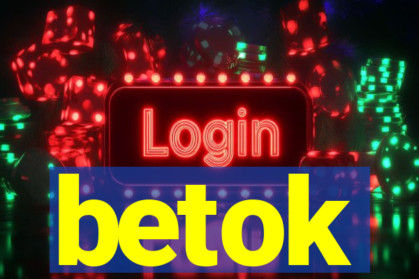 betok