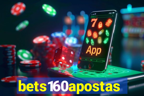 bets160apostas