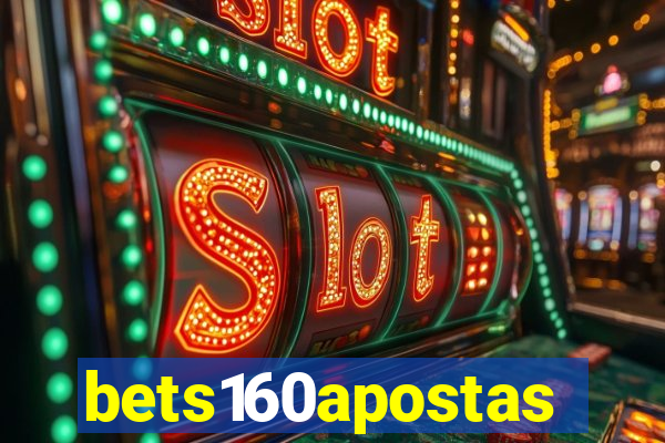 bets160apostas