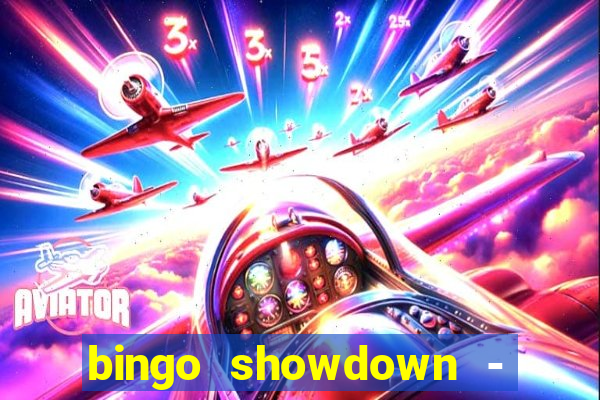 bingo showdown - bingo ao vivo