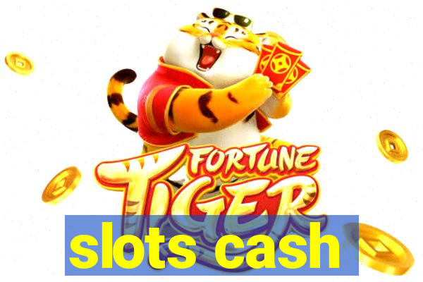 slots cash