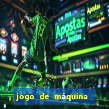 jogo de máquina ca?a níquel