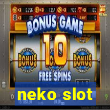 neko slot