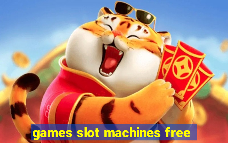 games slot machines free