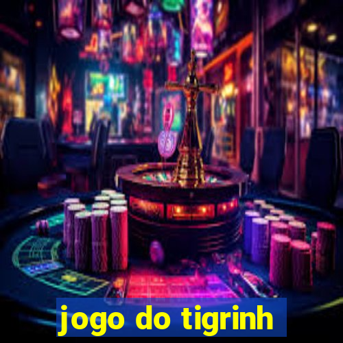 jogo do tigrinh