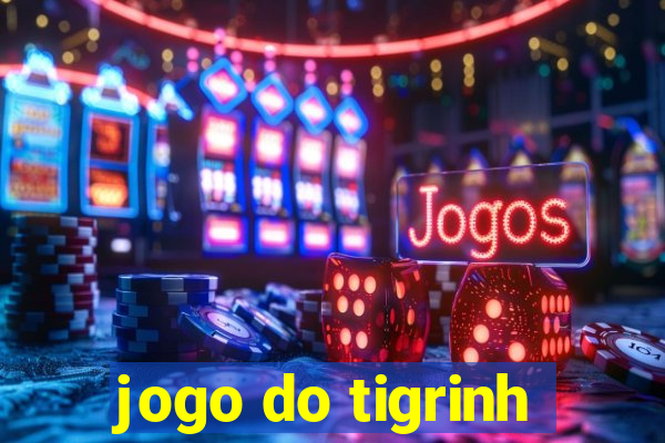 jogo do tigrinh