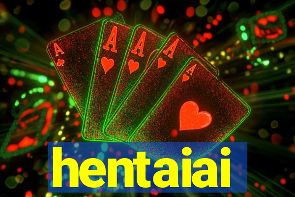 hentaiai