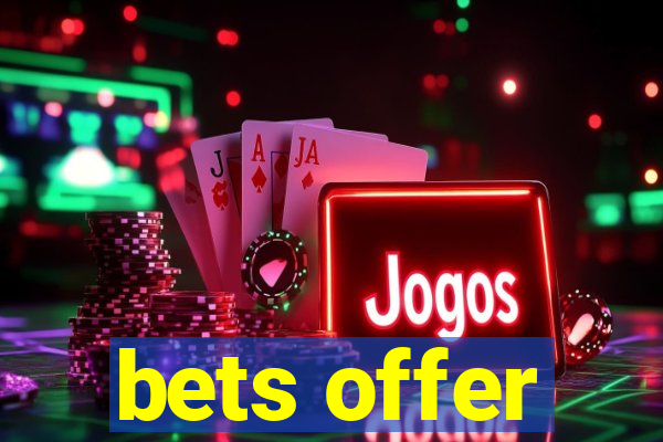 bets offer