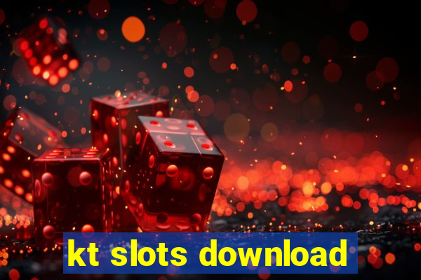 kt slots download