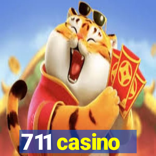 711 casino