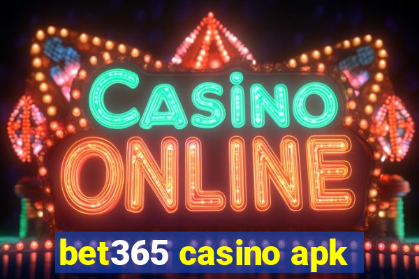 bet365 casino apk