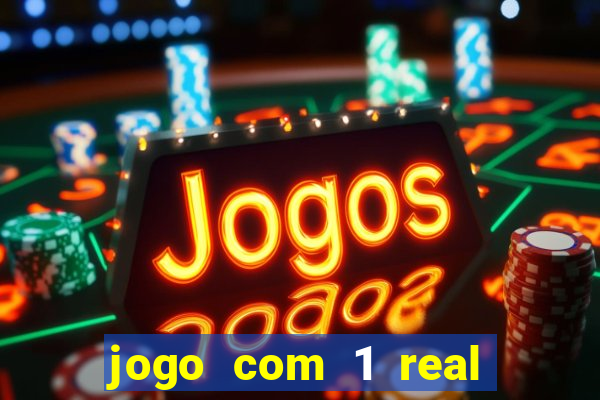 jogo com 1 real de deposito