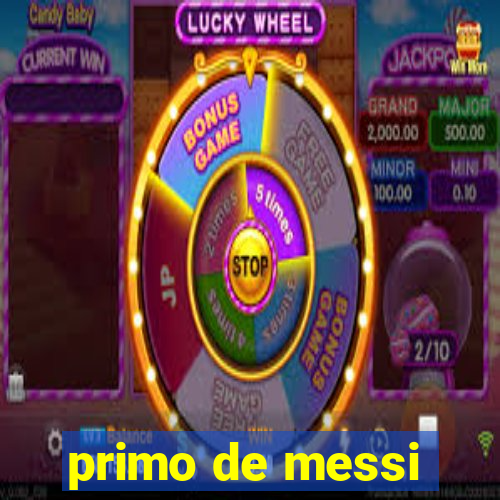 primo de messi