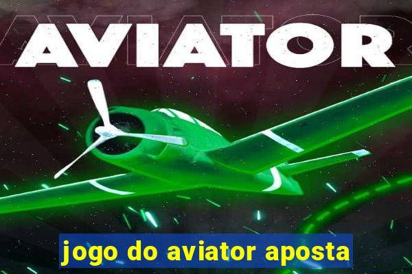 jogo do aviator aposta