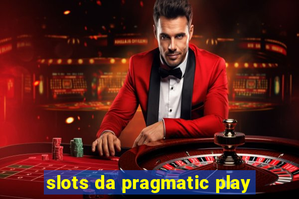 slots da pragmatic play