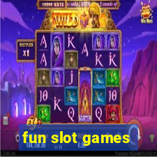 fun slot games