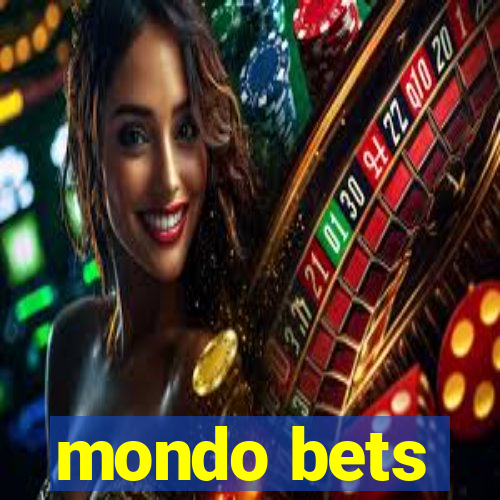 mondo bets