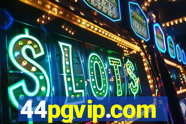 44pgvip.com