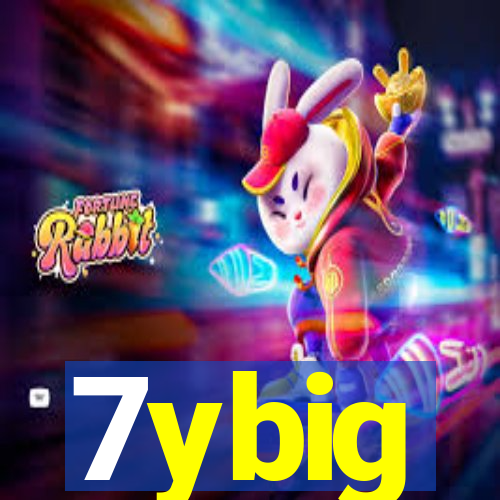 7ybig