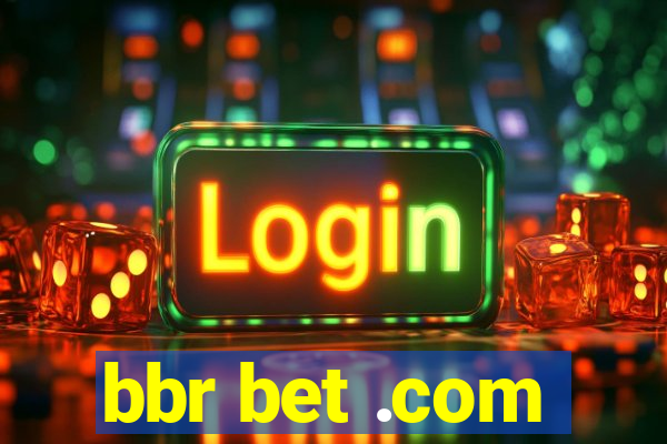 bbr bet .com