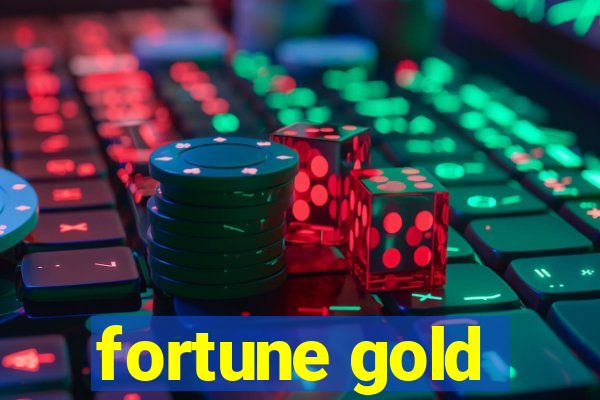 fortune gold