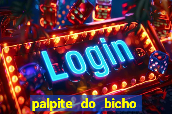 palpite do bicho deu no poste