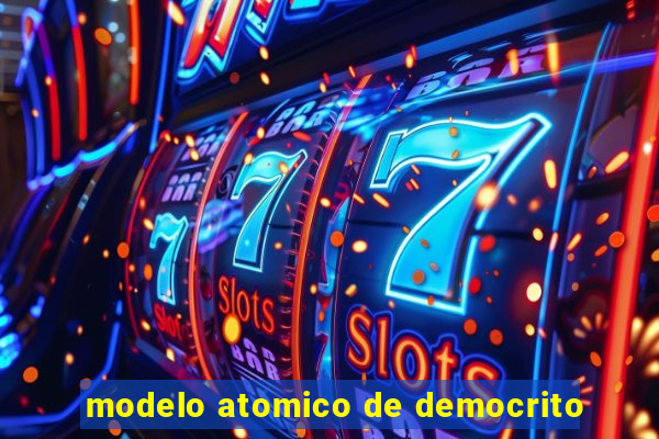 modelo atomico de democrito