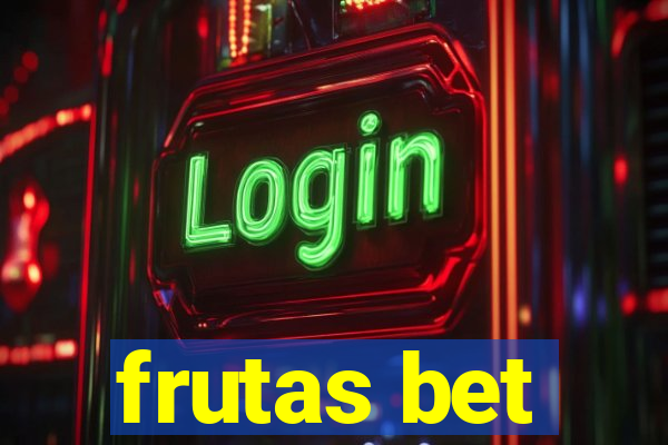 frutas bet