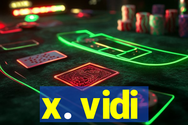 x. vidi