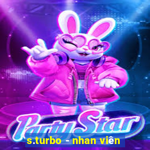 s.turbo - nhan viên