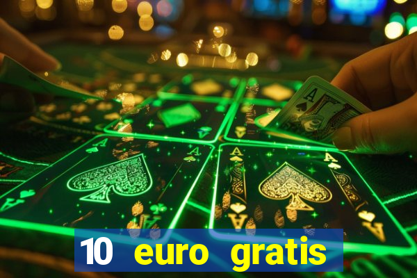 10 euro gratis casino bonus