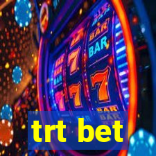 trt bet